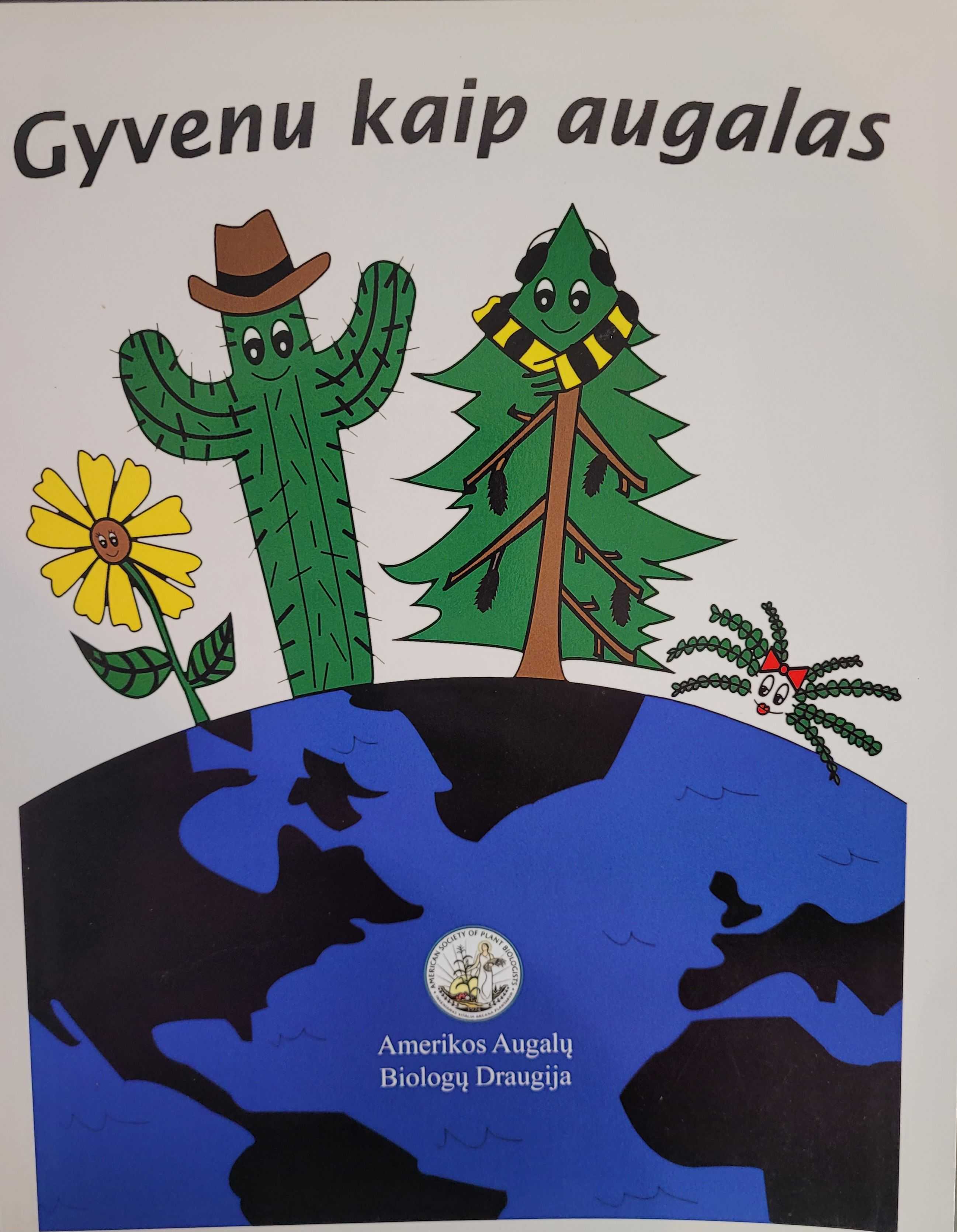 Gyvenu kaip augalas