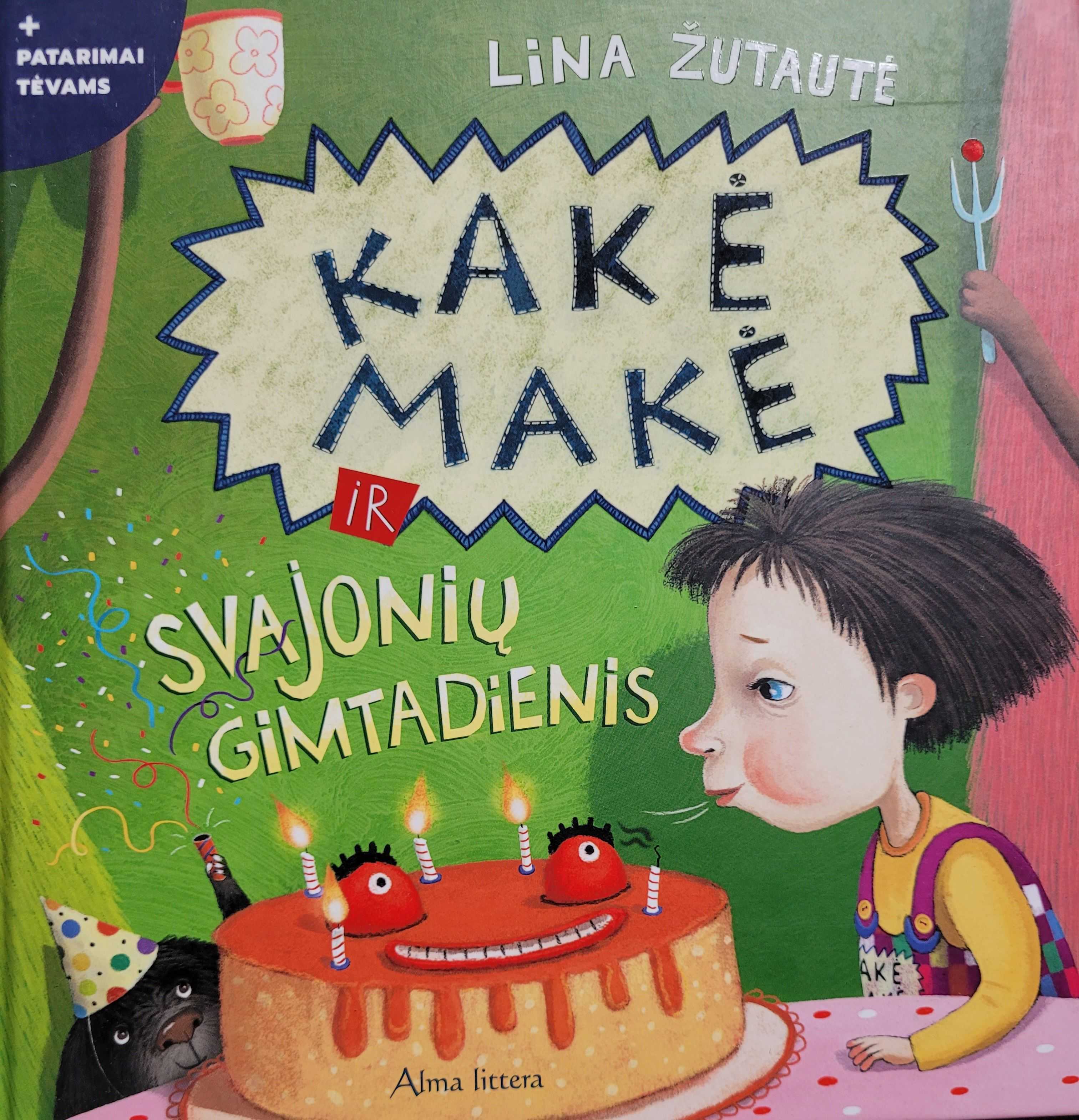 Kakė makė ir svajonių gimtadienis