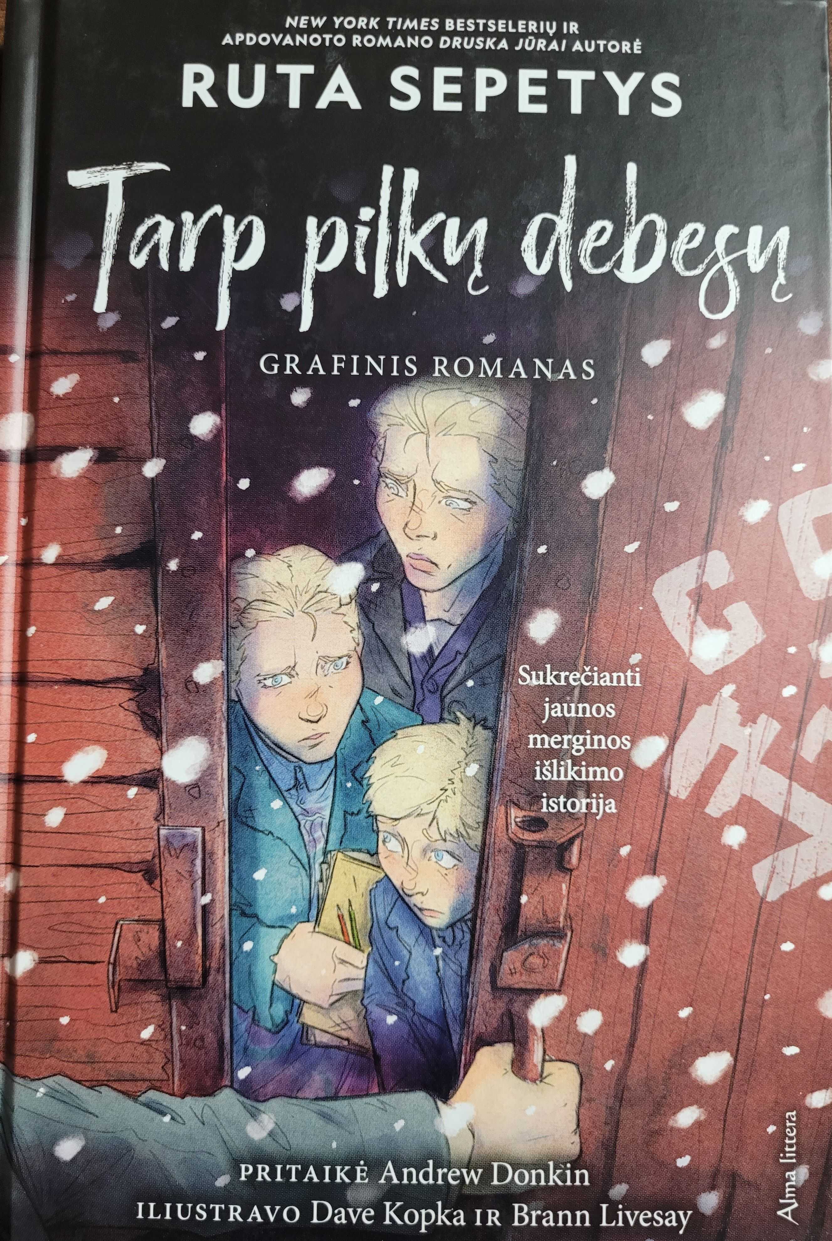 Tarp pilkų debesų