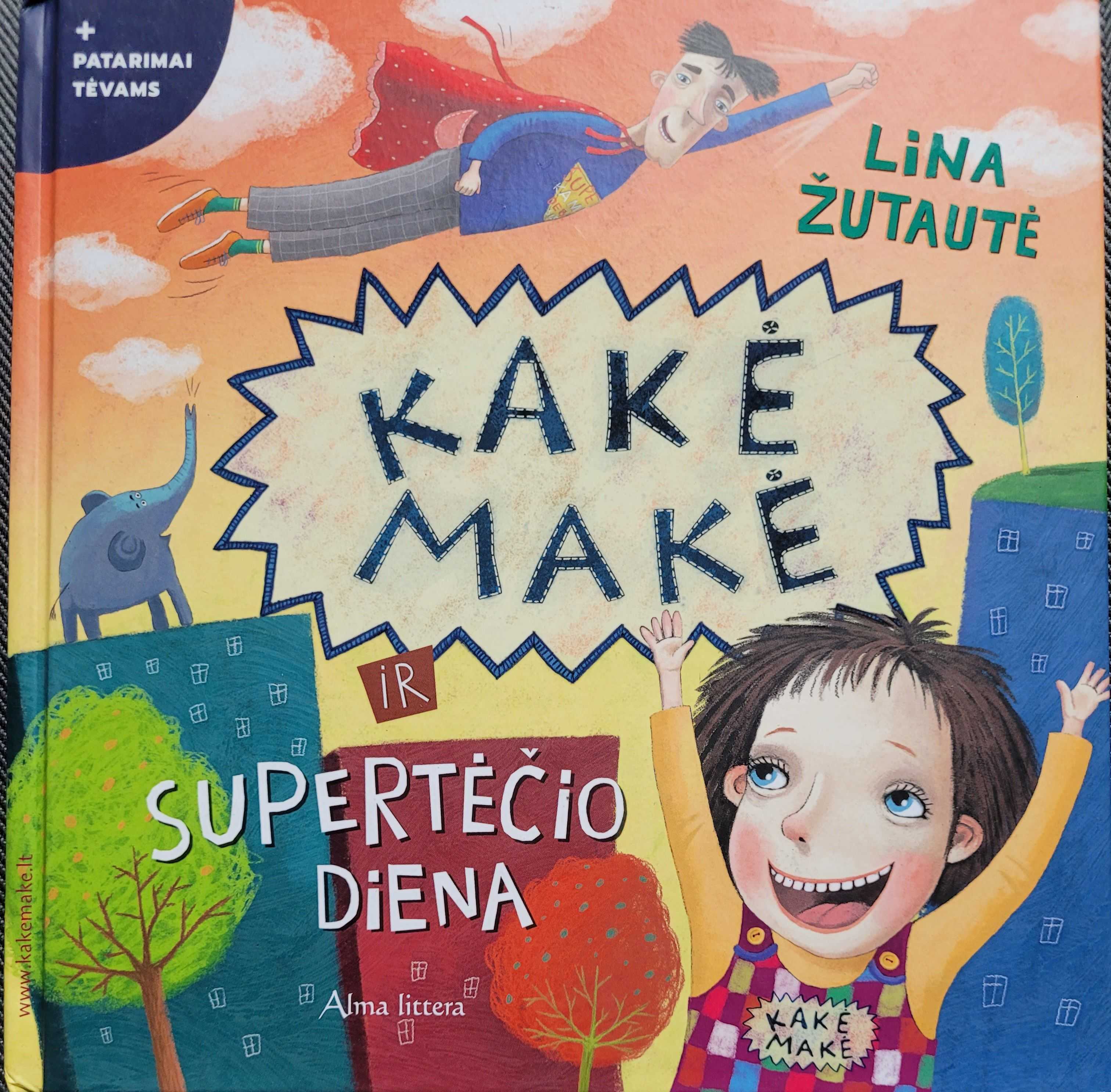 Kakė makė ir supertėčio diena