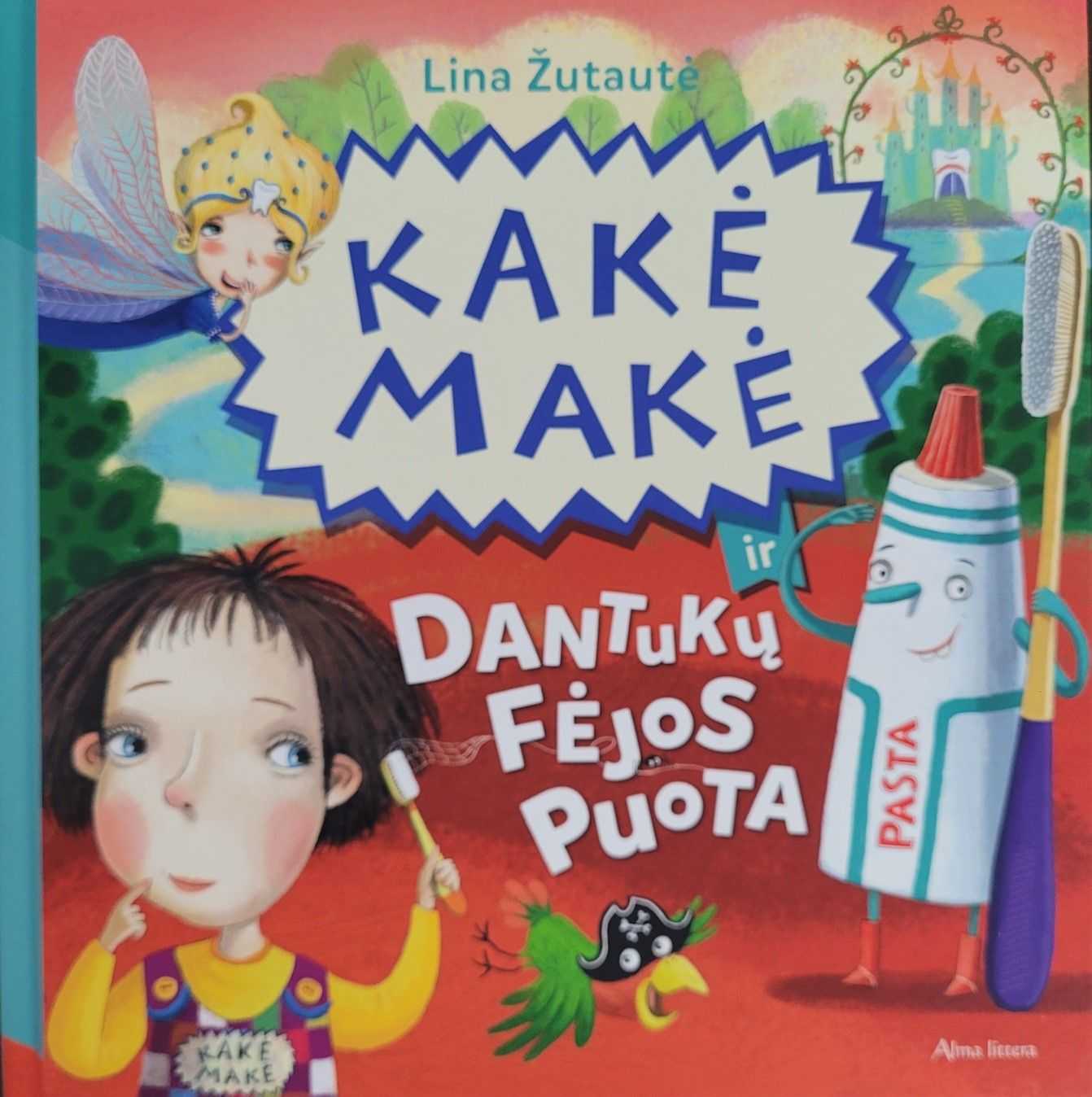 Kakė makė ir dantukų fėjos puota