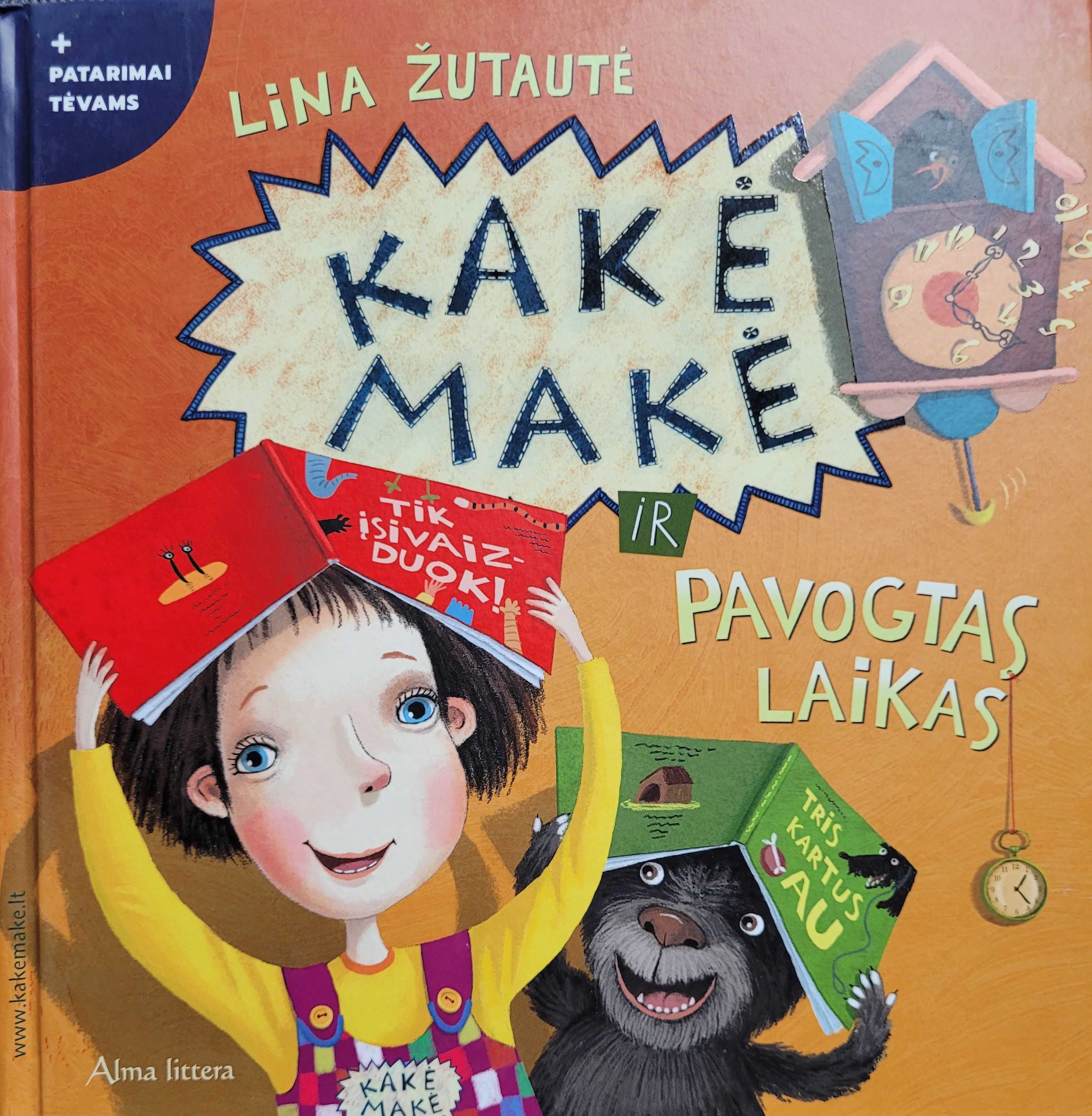 Kakė makė ir pavogtas laikas