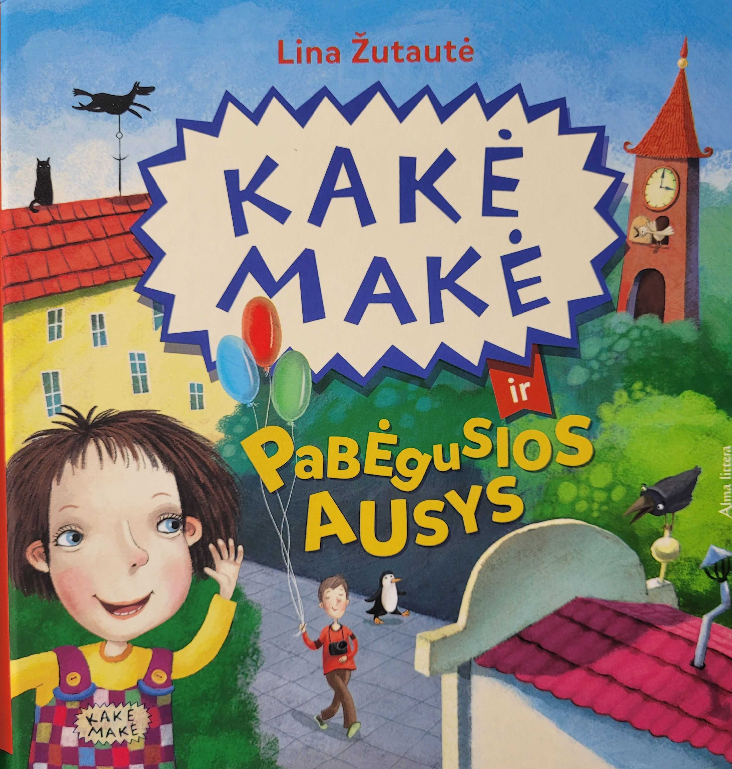 Kakė makė ir pabėgusios ausys