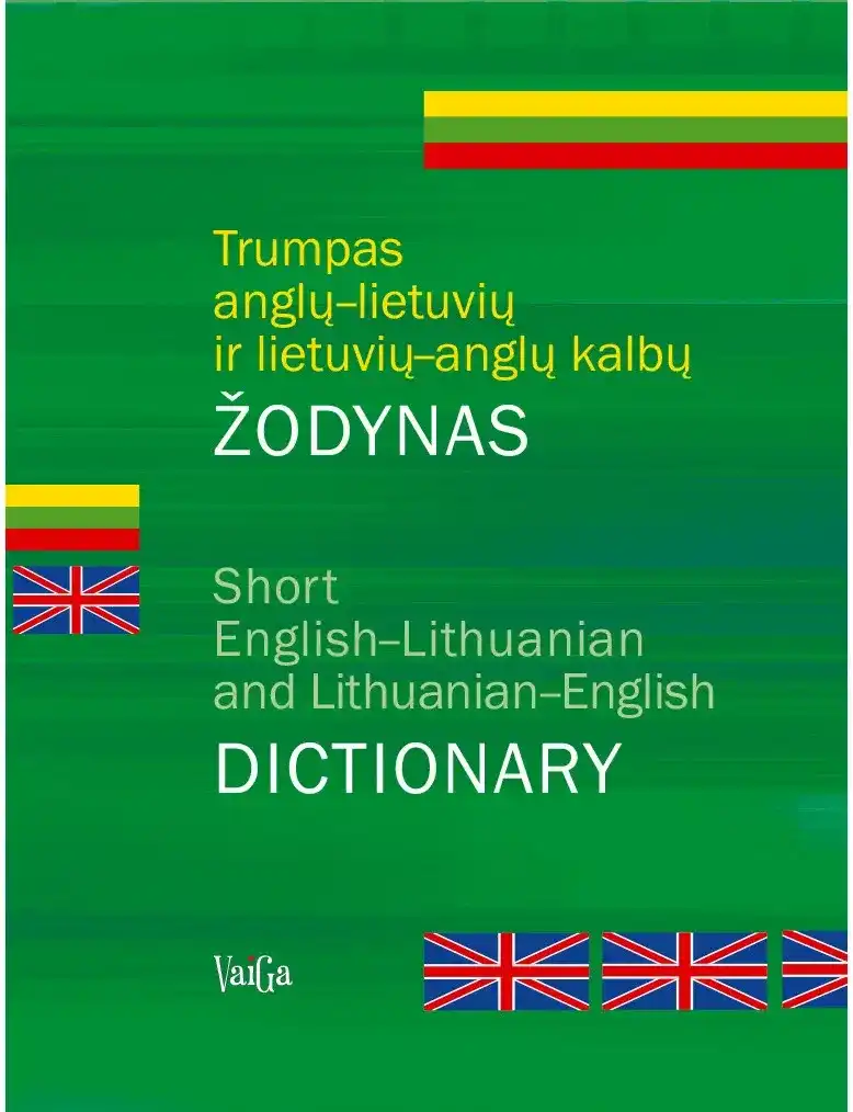 Trumpas anglų-lietuvių ir lietuvių-anglų kalbų žodynas