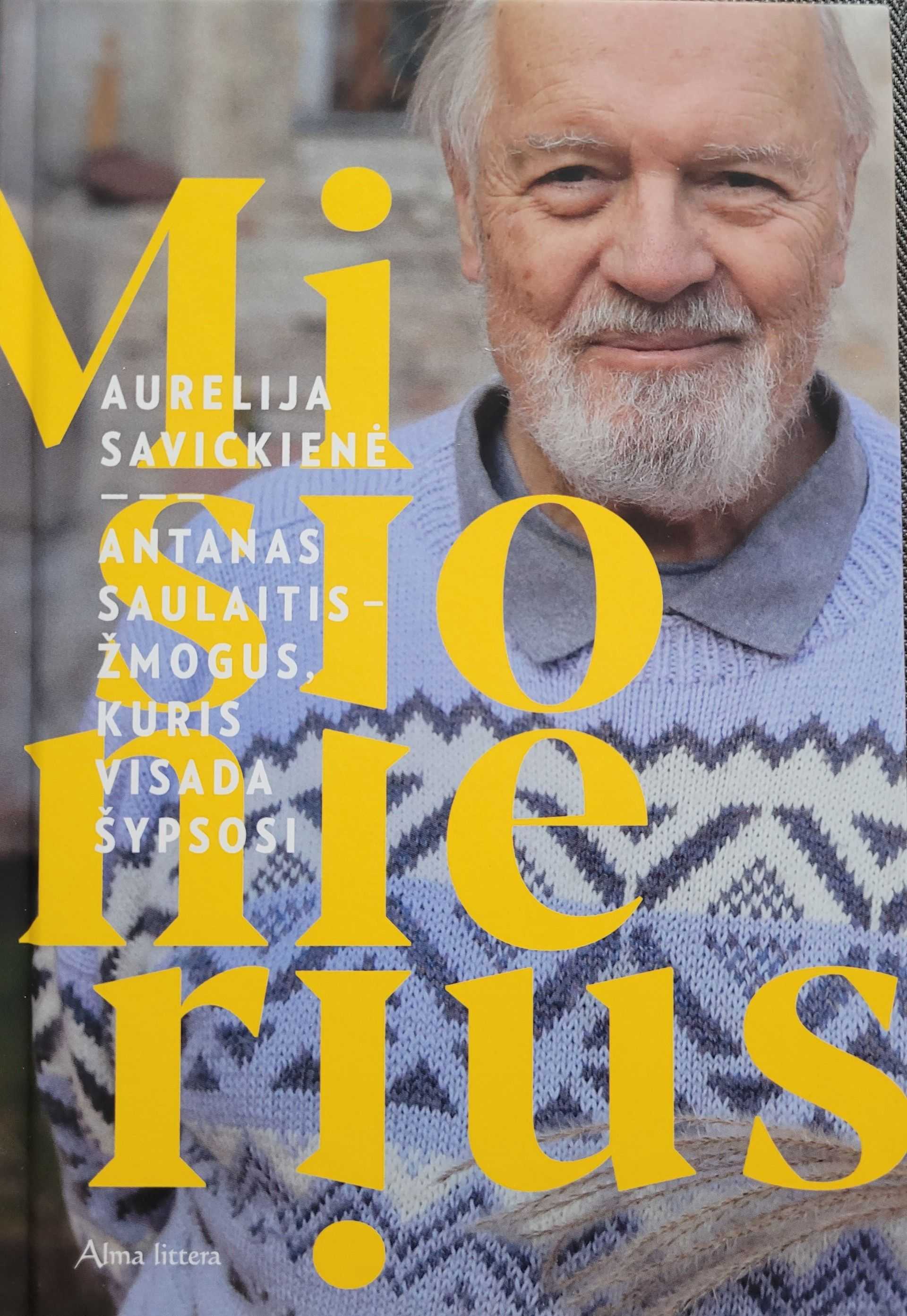 Misionierius. antanas saulaitis – žmogus, kuris visada šypsosi