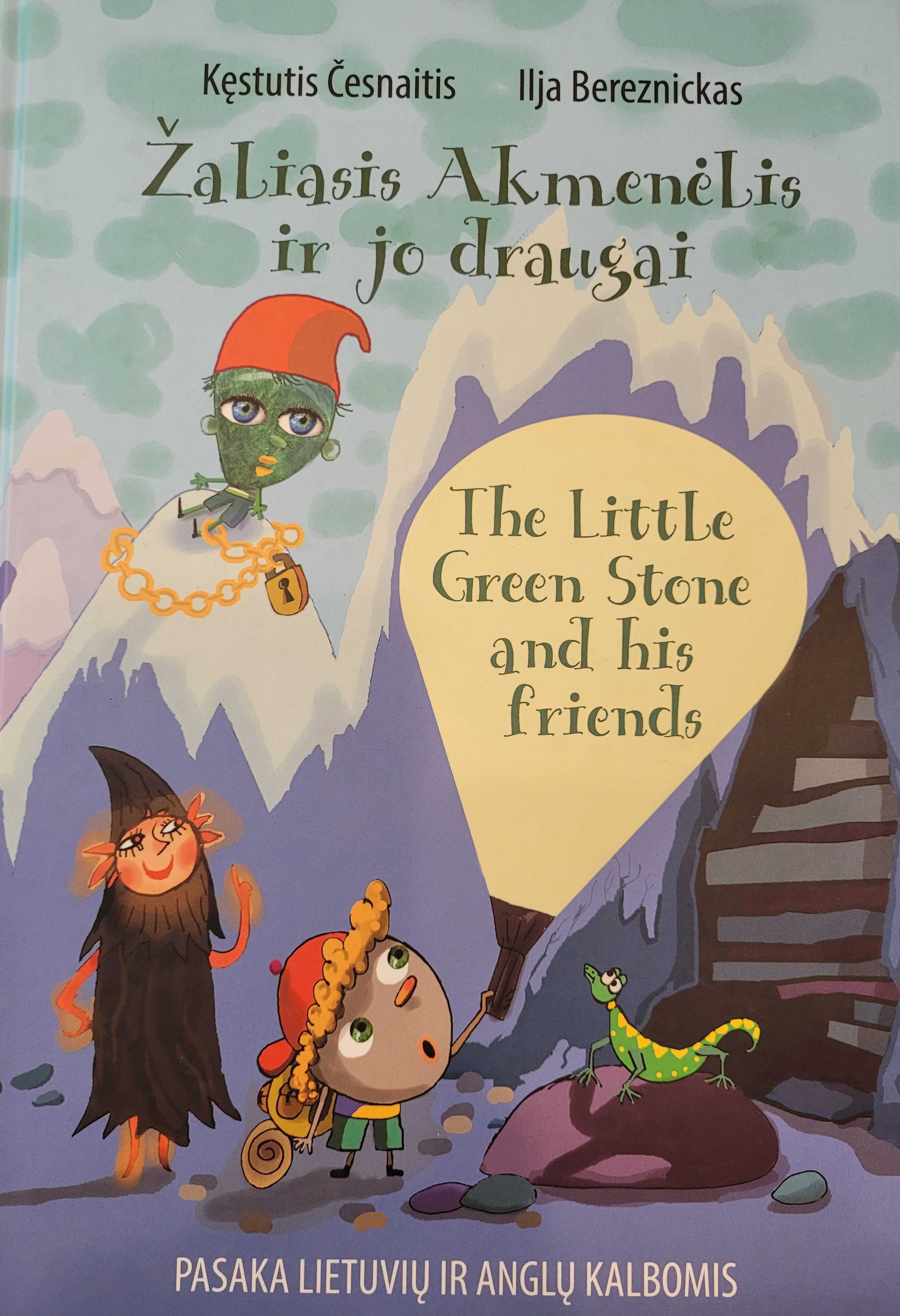 Žaliasis akmenėlis ir jo draugai. the little green stone and his friends