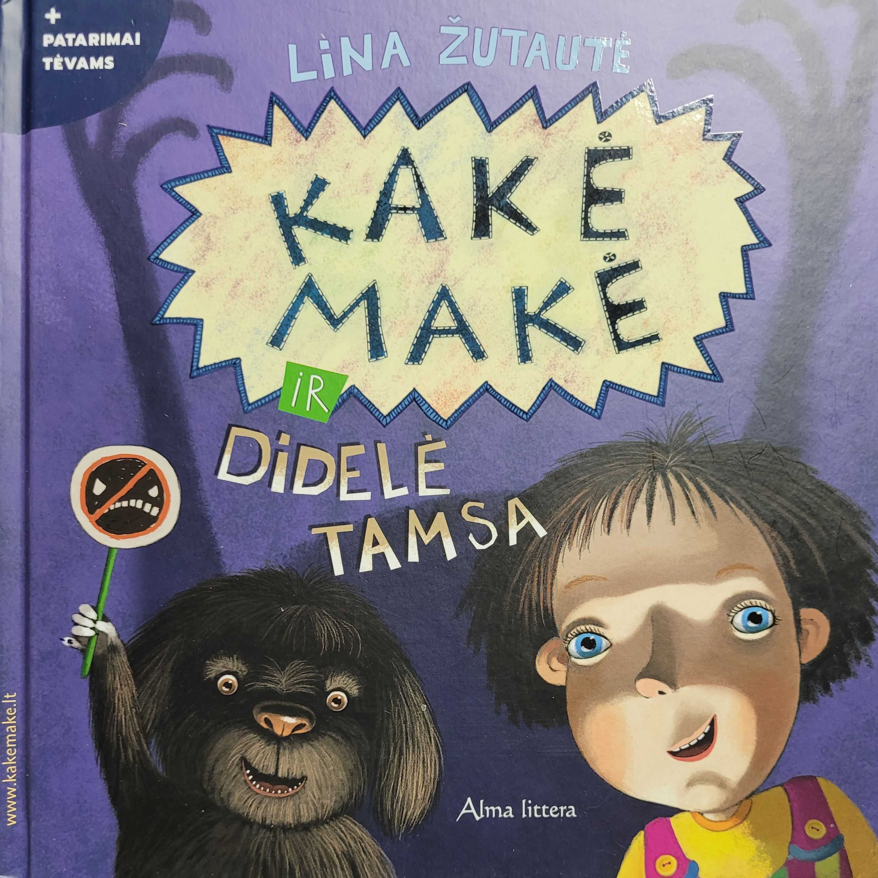 Kakė makė ir didelė tamsa